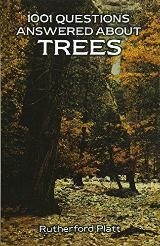 1001 Questions Answered About Trees