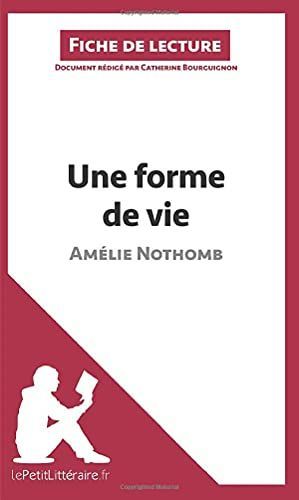 Une forme de vie d'Amélie Nothomb (Fiche de lecture)