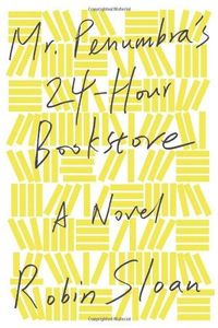Mr. Penumbra's 24-Hour Bookstore