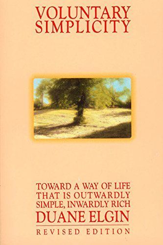 Voluntary Simplicity Second Revised Edition