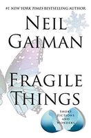Fragile Things