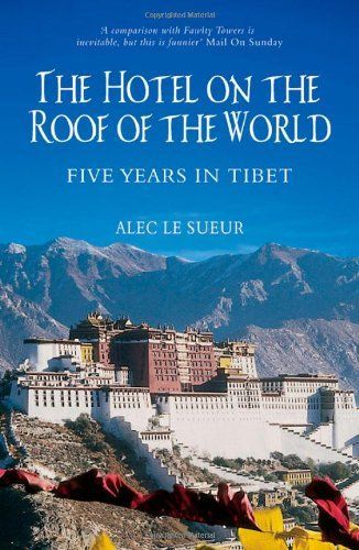 Running a Hotel on the Roof of the World