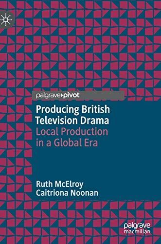 Producing British Television Drama