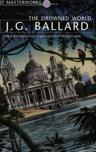 The Drowned World: A Novel (50th Anniversary Edition)