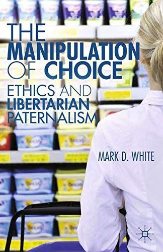 The Manipulation of Choice
