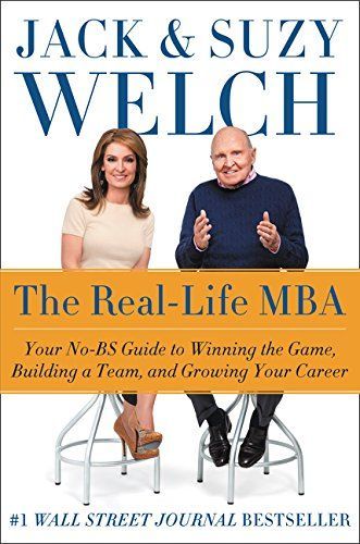 The Real-Life MBA: The no-nonsense guide to winning the game, building a team and growing your career