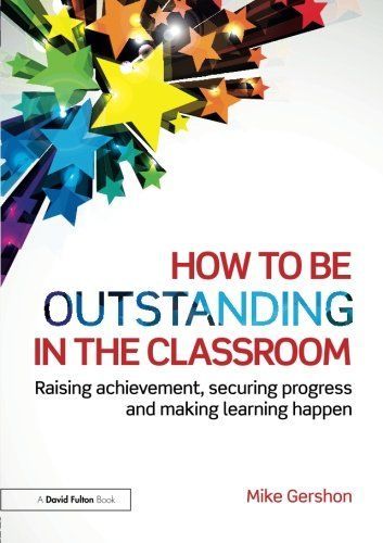 How to be Outstanding in the Classroom