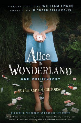 Alice in Wonderland and Philosophy