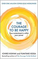 The Courage to be Happy