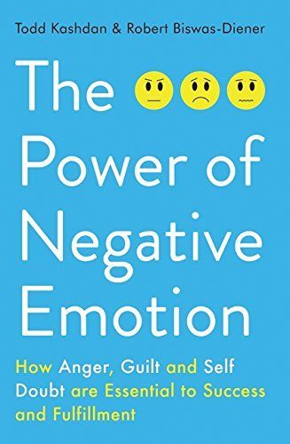 The Power of Negative Emotion