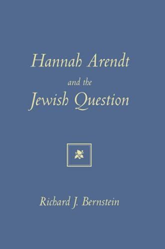 Hannah Arendt and the Jewish Question