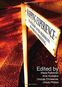 Mapping Experience in Polish and Russian Women’s Writing