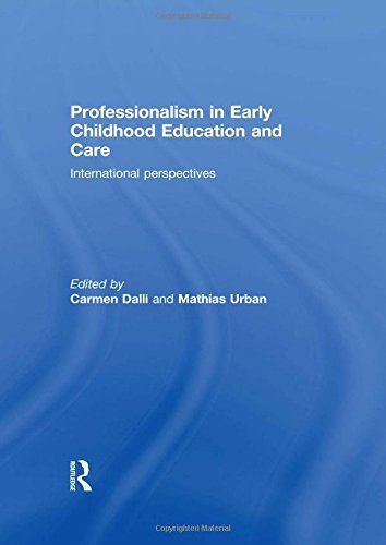 Professionalism in Early Childhood Education and Care