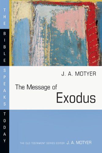 The Message of Exodus