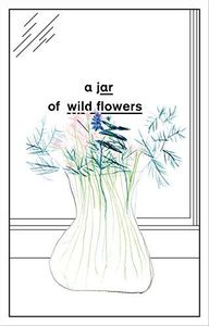 A Jar of Wild Flowers