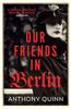 Our Friends in Berlin