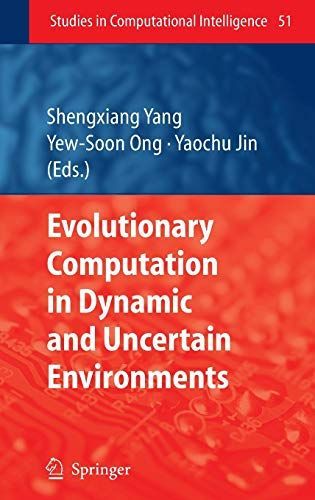 Evolutionary Computation in Dynamic and Uncertain Environments