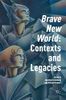 'Brave New World': Contexts and Legacies