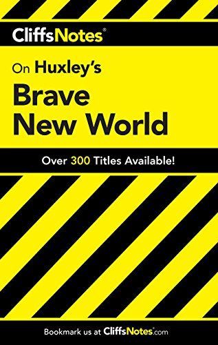 CliffsNotes on Huxley's Brave New World