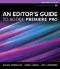 An Editor's Guide to Adobe Premiere Pro