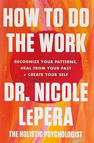 How to Do the Work