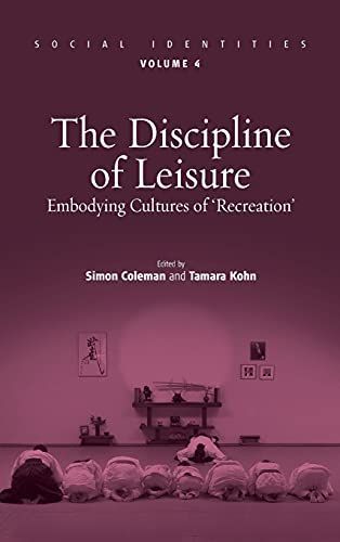 The Discipline of Leisure