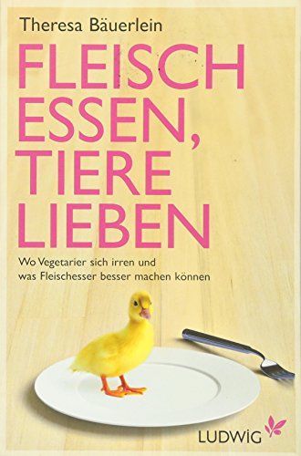 Fleisch essen, Tiere lieben