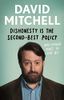 Dishonesty is the Second-Best Policy