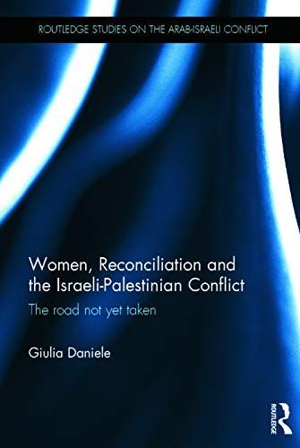 Women, Reconciliation and the Israeli-Palestinian Conflict