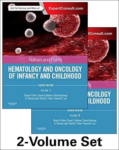 Nathan and Oski's Hematology and Oncology of Infancy and Childhood E-Book