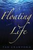 A Floating Life