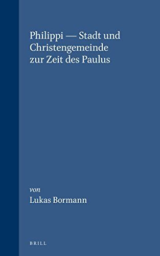 Philippi — Stadt und Christengemeinde zur Zeit des Paulus