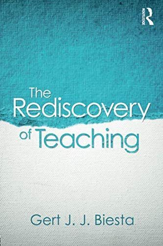 The Rediscovery of Teaching