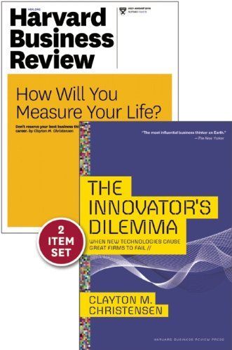 The Innovator's Dilemma with Award-Winning Harvard Business Review Article ?How Will You Measure Your Life?? (2 Items)