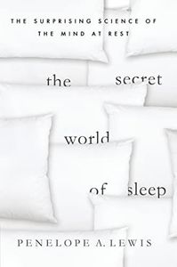 The Secret World of Sleep