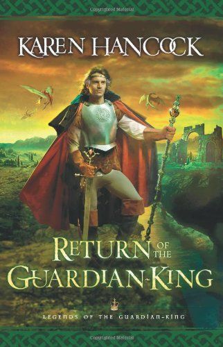 Return of the Guardian-King (Legends of the Guardian-King Book #4)