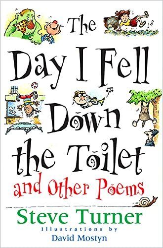 Day I Fell Down the Toilet and Other Poems