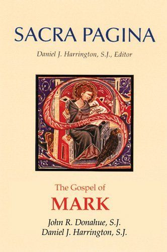 Sacra Pagina: The Gospel of Mark