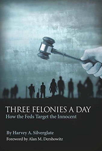 Three Felonies A Day