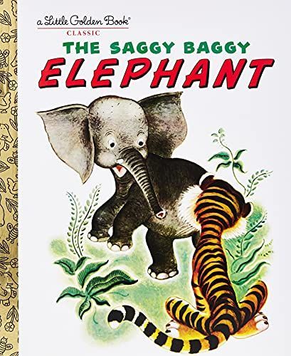 The Saggy Baggy Elephant