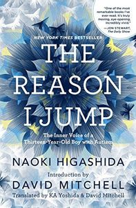 The Reason I Jump: one boy's voice from the silence of autism