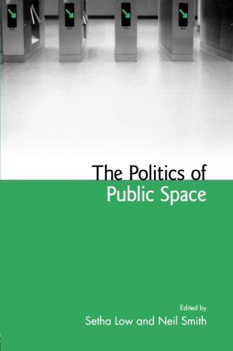 The Politics of Public Space