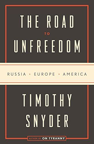 The Road to Unfreedom