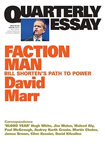 Quarterly Essay 59 Faction Man