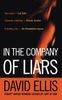 In the Company of Liars