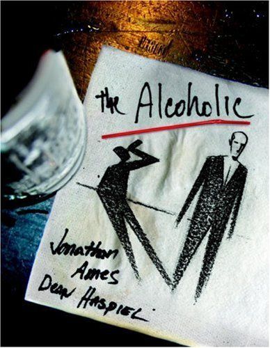 The Alcoholic (10th Anniversary Expanded Edition)