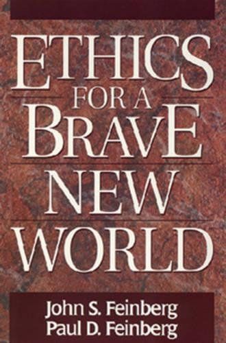 Ethics for a Brave New World, Second Edition (Updated and Expanded)