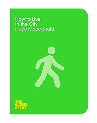 How to Live in the City