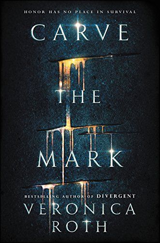 Carve the Mark (Carve the Mark, Book 1)