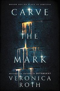 Carve the Mark (Carve the Mark, Book 1)